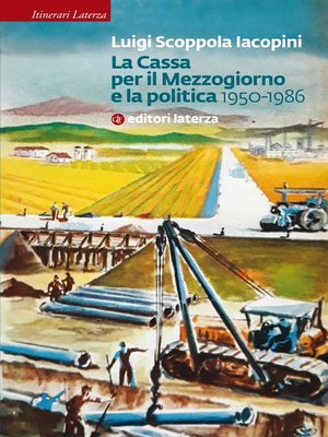 cover image of La Cassa per il Mezzogiorno e la politica